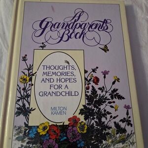 A Grandparent's Book: Thoughts, Memories, and Hopes‎ for a Grandchild